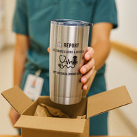 🧾 REPORT: Lies, Confessions & Regrets | 20oz Stainless Nurse Tumbler