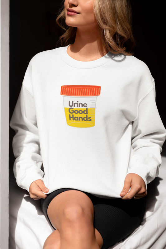 Funny Nursing Sweatshirt – ‘Urine Good Hands’ with Specimen Cup Graphic – Perfect for Healthcare Heroes! 🩺😂