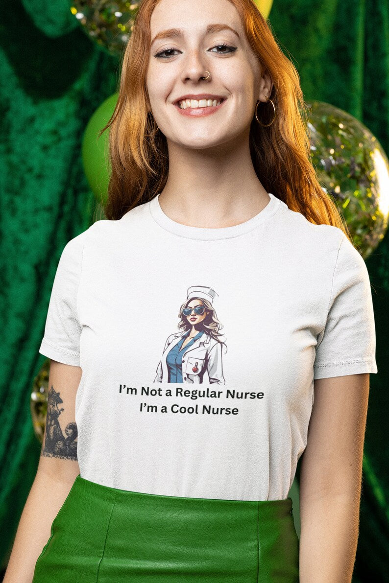 Cool Hilarious Nurse T-Shirt | Funny Nurse Humor | Nurse Graduation Gift