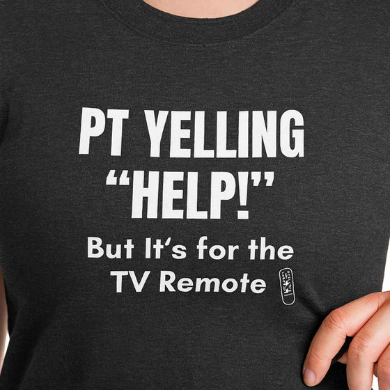 📺 🛋️ PT Yells “Help!” — It’s the TV Remote | Nurse Meltdown Tee